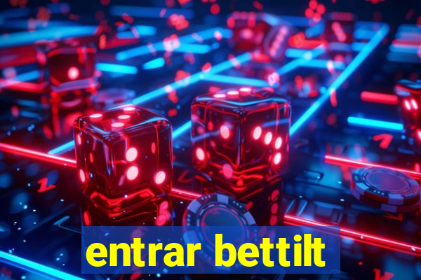 entrar bettilt